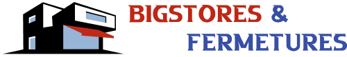 BIGSTORES ET FERMETURES